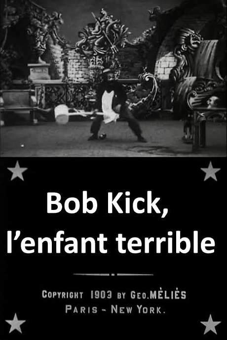 Bob Kick, the Mischievous Kid